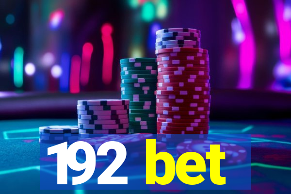 192 bet